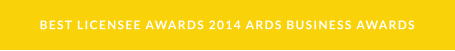 BEST LICENSEE AWARDS 2014 ARDS BUSINESS AWARDS