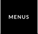 MENUS