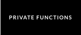 PRIVATE FUNCTIONS