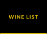 WINE LIST